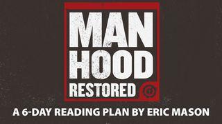 Manhood Restored Romans 2:2-11 English Standard Version Revision 2016