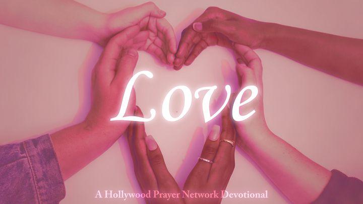 The Hollywood Prayer Network On Love