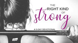 The Right Kind Of Strong By Mary Kassian 1 Johannes 4:1-2 Het Boek