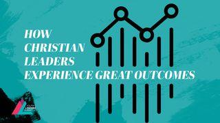 How Christian Leaders Experience Great Outcomes? Mark 6:41-43 Ooratha Caaquwaa