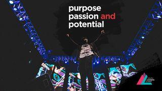 Purpose, Passion And Potential Romans 8:31-35 New International Version
