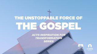 [Acts Inspiration For Transformation Series] The Unstoppable Force Of The Gospel Dzieje Apostolkie 20:32 Biblia Warszawska 1975