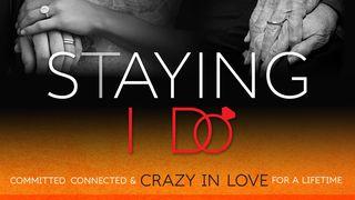 Staying I Do: Committed, Connected & Crazy In Love Psalmen 71:8 BasisBijbel