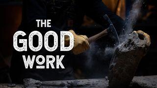 The Good Work Nehemiah 9:12 New International Version