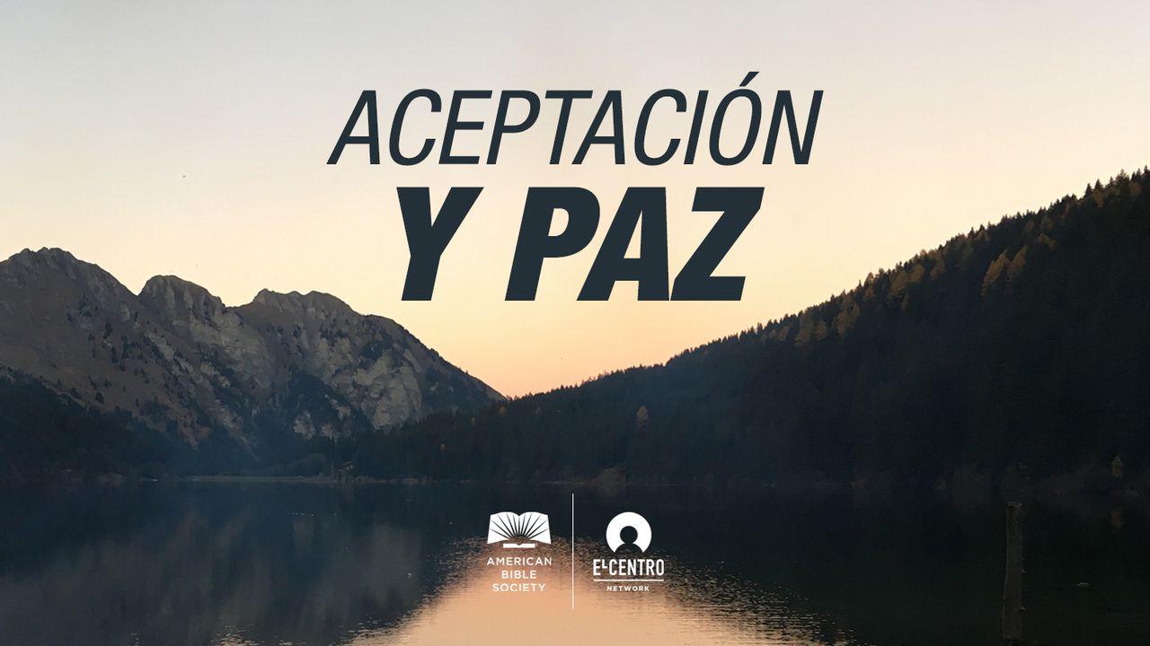 [Serie Dichosos los que sufren] Aceptación y paz