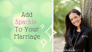 Add Sparkle to Your Marriage Spreuken 17:22 Het Boek