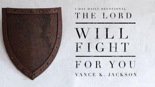 The Lord Will Fight For You யாத் 14:14 இண்டியன் ரிவைஸ்டு வெர்ஸன் (IRV) - தமிழ்