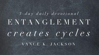 Entanglement Creates Cycles GALATIA 5:1 Alkitab Berita Baik