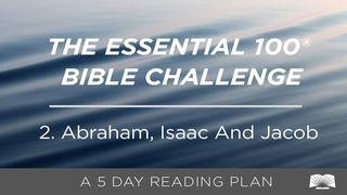 The Essential 100® Bible Challenge–2–Abraham, Isaac And Jacob Эге дөс 15:18 Ыдыктыг Библия