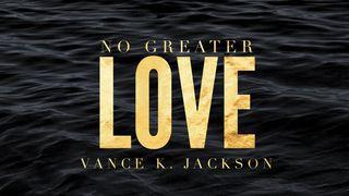 No Greater Love Mark 4:39-40 Ooratha Caaquwaa