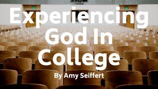 Experiencing God In College  撒母耳记上 3:2-21 和合本修订版