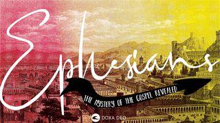 Ephesians: 7-Day Reading Plan By Doxa Deo Ephesians 3:1-6 New Living Translation