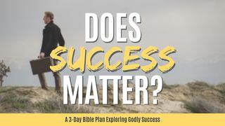 Does Success Matter? Mateo 3:16 Inga