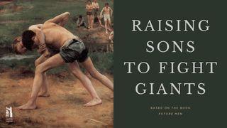 Raising Sons to Fight Giants Ruk 12:2 Fhe Bakɨmen Kaman Kameŋ