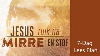 Jesus ruik na mirre en stof Matio 2:10 Nyεmε Jɔrε Kadasi