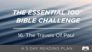 The Essential 100® Bible Challenge–16–The Travels Of Paul 使徒行传 16:4-9 新标点和合本, 神版