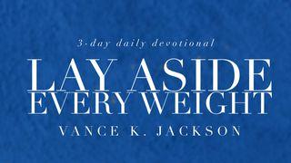 Lay Aside Every Weight Hebreeën 12:1-2 Het Boek