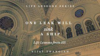 One Leak Will Sink A Ship, So Don’t Be Lenient Toward Sin 1-а Самуїлова 4:18 Біблія в пер. П.Куліша та І.Пулюя, 1905