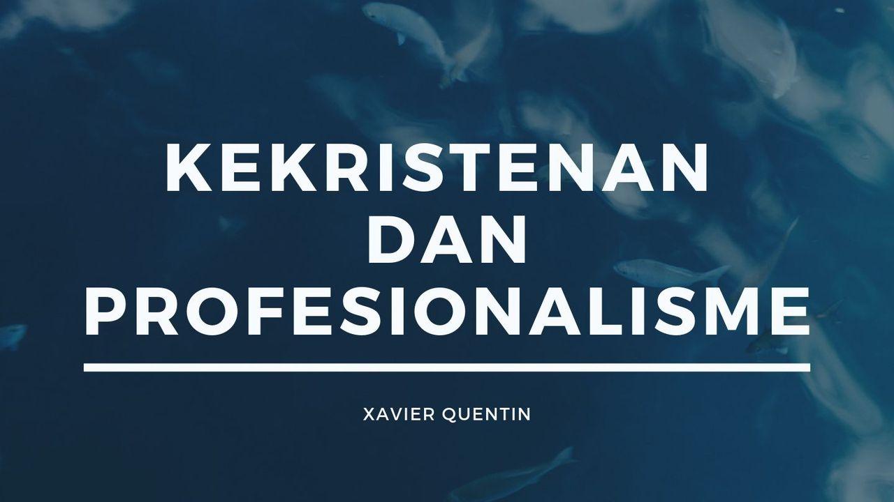 Kekristenan dan Profesionalisme 3