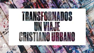 Transformados Un viaje cristiano urbano Hechos 3:19 Biblia Reina Valera 1960