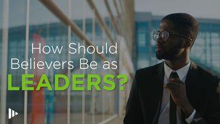 How Should Believers Be As Leaders? Video Devotions From Time Of Grace Nehemiah 4:10-14 New Living Translation