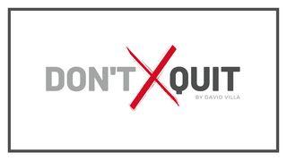 Don't Quit Matiu 17:20 Kara