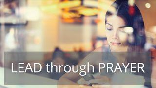 Lead Through Prayer တိေမာေသဩဝါဒစာပထမေစာင္ 2:1-2 ျမန္​မာ့​စံ​မီ​သမၼာ​က်မ္