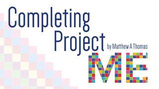 Completing Project Me Mark 14:9 Ooratha Caaquwaa