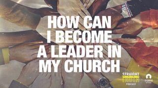 How Can I Become a Leader in My Church 1 ЦІМАФЕЯ 3:12-13 Біблія (пераклад А.Бокуна)