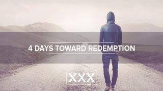 4 Days Toward Redemption John 3:20-21 New Living Translation
