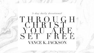 Through Christ You Are Set Free 2Pedro 1:3-4 Nova Tradução na Linguagem de Hoje