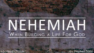 When Building A Life For God Nehemiah 6:1-19 New International Version