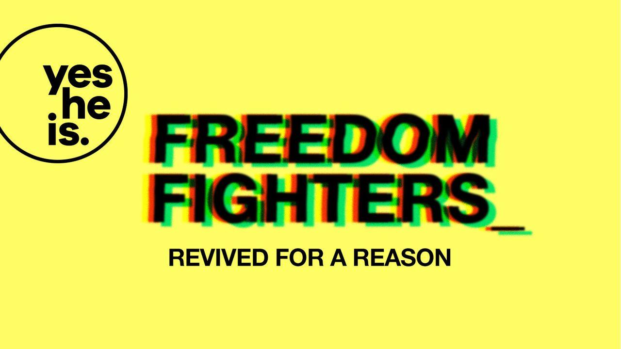 Freedom Fighters – Revived For A Reason