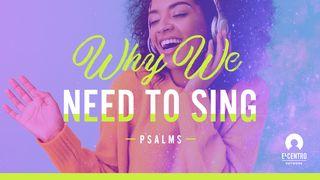 [Psalms] Why We Need to Sing SALMOS 47:7 La Palabra (versión española)