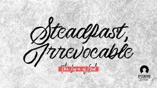 [The Love Of God] Steadfast, Irrevocable Psalm 136:3 Herziene Statenvertaling