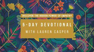 Loving Well in a Broken World by Lauren Casper Mark 12:33 Ooratha Caaquwaa