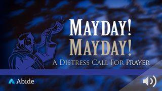 Mayday! Mayday! A Distress Call To Prayer JOSUÉ 18:3 a BÍBLIA para todos Edição Católica