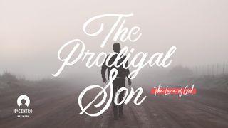 [The Love Of God] The Prodigal Son  Jesaja 55:3 Svenska Folkbibeln 2015