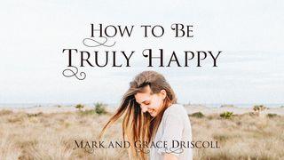 How To Be Truly Happy Deuteronomio 5:21 Biblia Reina Valera 1960