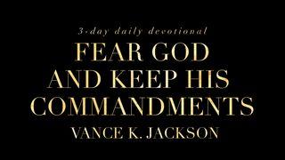  Fear God And Keep His Commandments John 4:24 New Century Version