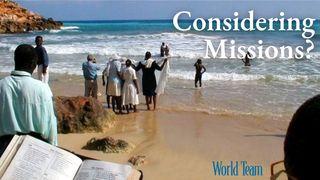 Considering Missions? John 3:36 American Standard Version