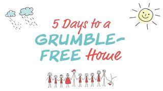 5 Days To A Grumble-Free Home St. Mark 14:9 Ne Saint Mark 1774