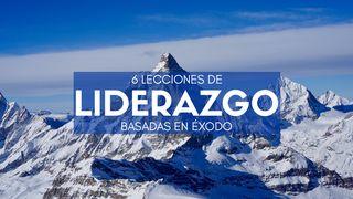  6 Lecciones De Liderazgo Basadas En Éxodo Éxodo 33:12-23 Biblia Reina Valera 1960