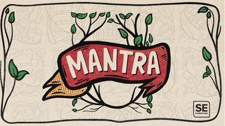 Mantra - Five metaphors for how to live a Gospel life ROMANOS 15:8-13 Dios Habla Hoy Versión Española