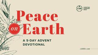 Peace on Earth: A 5-Day Advent Devotional Ephesians 2:11-21 New Living Translation