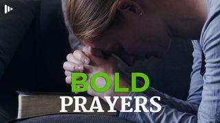 Bold Prayer: Devotions From Time Of Grace KADADIAN 18:18 Sura' Madatu