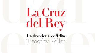 LA CRUZ DEL REY: un devocional para Semana Santa, de Timothy Keller San Marcos 12:28-34 Biblia Dios Habla Hoy