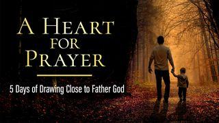 A Heart for Prayer: 5 Days of Drawing Close to Father God Luk 5:15 Profet Yonab / Dora Nama Lukede Feiaga