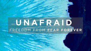 UNAFRAID: Freedom From Fear Forever Luk 10:19 Nkome LP NT Portions