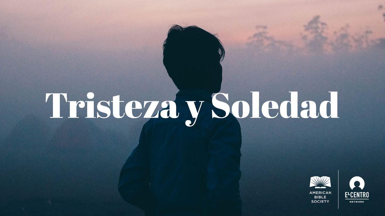 Tristeza y soledad